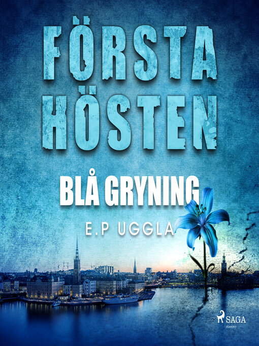 Title details for Första hösten--blå gryning by E.P. Uggla - Wait list